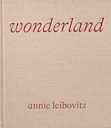 Annie Leibovitz: Wonderland (Fotografia)