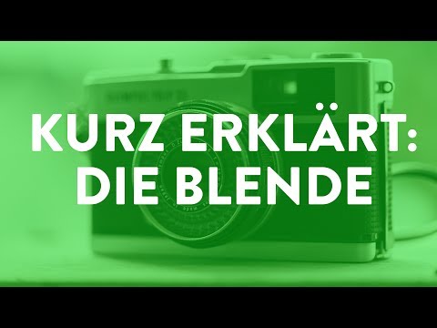 Kurz erklärt: Die Blende