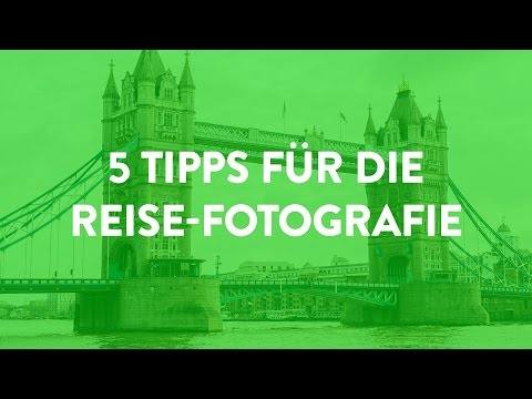 5 Tipps für die Reise-Fotografie