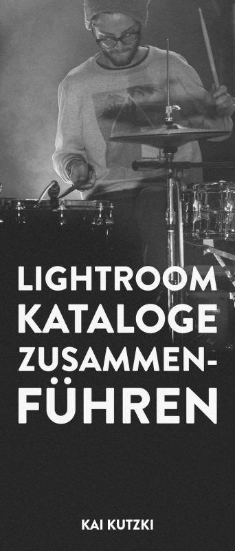 Lightroom Classic Kataloge zusammenführen
