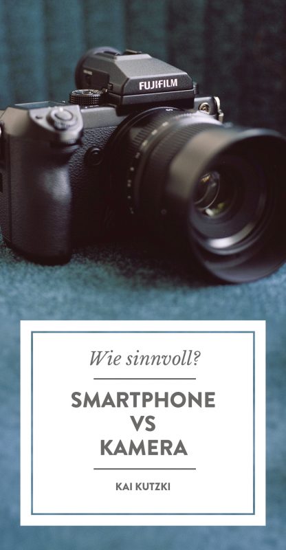 Smartphone vs. Kamera – wie sinnvoll ist diese Diskussion?