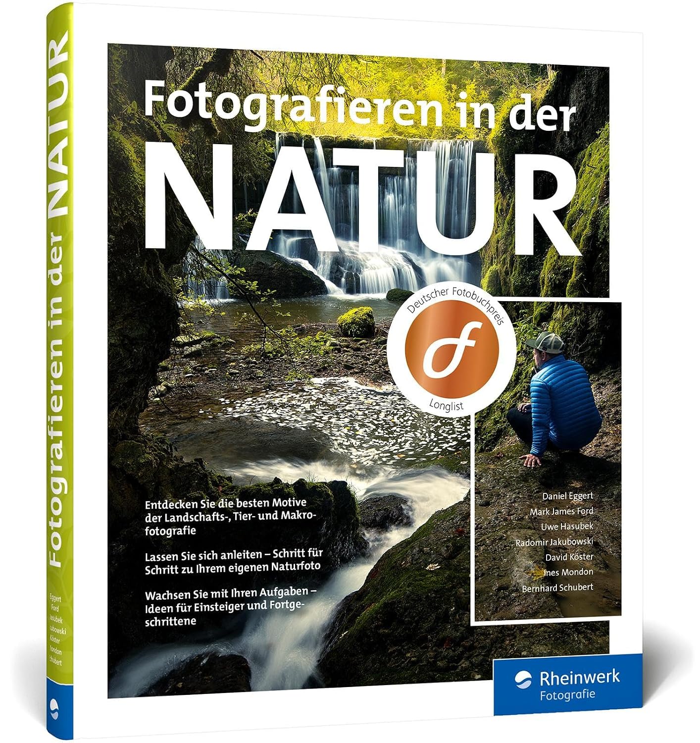 Fotografieren in der Natur: Projekte, Motivideen und Fototipps – alle Facetten der Naturfotografie