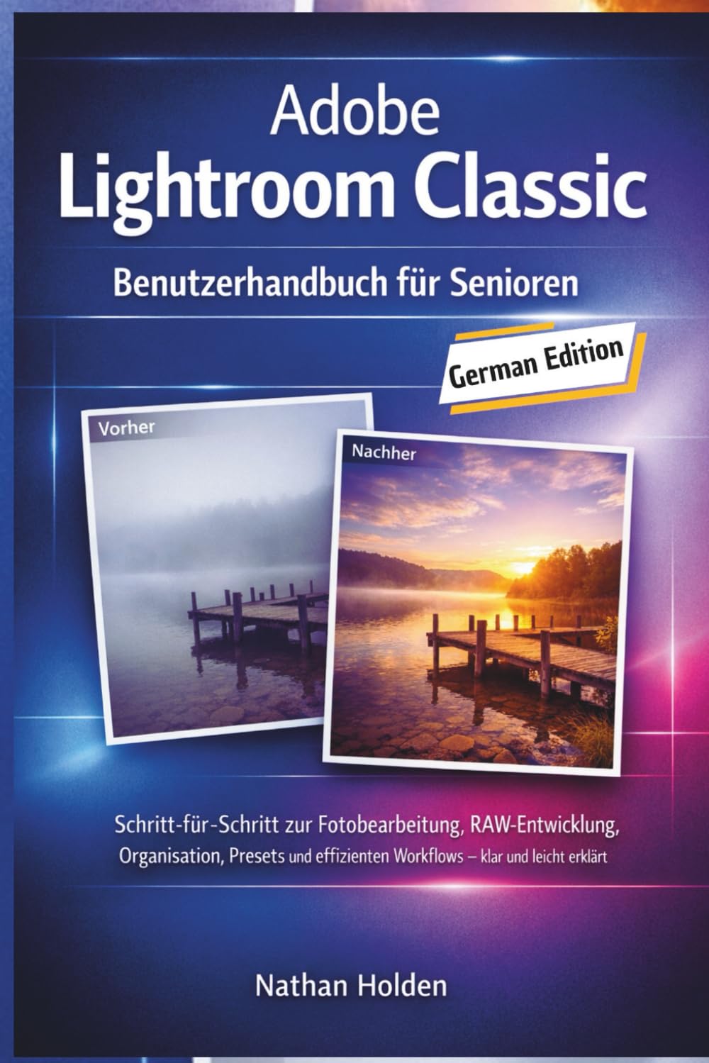 Adobe Lightroom Classic Benutzerhandbuch für Senioren – klar und leicht erklärt
